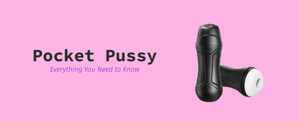 What is a Pocket Pussy?